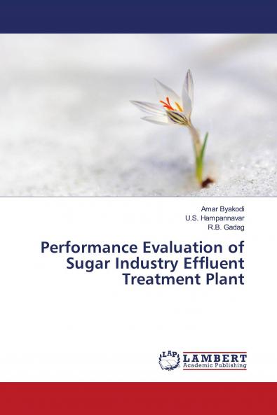 Performance Evaluation of Sugar Industry Effluent Treatment Plant