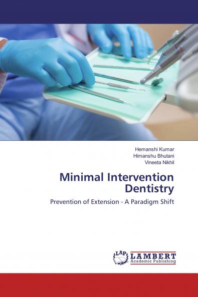 Minimal Intervention Dentistry