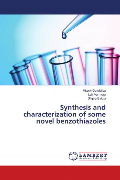 Synthesis and characterization of some novel benzothiazoles