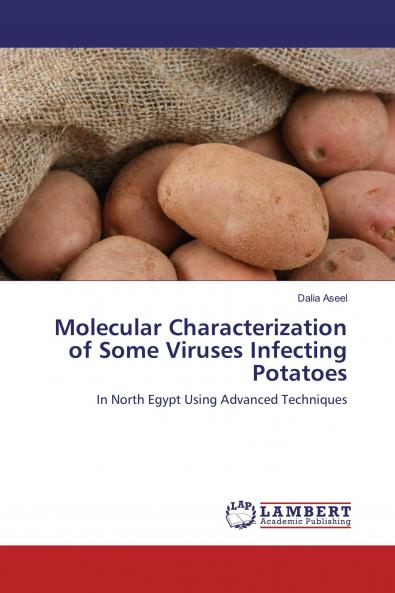 Molecular Characterization of Some Viruses Infecting Potatoes