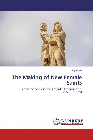 The Making of New Female Saints