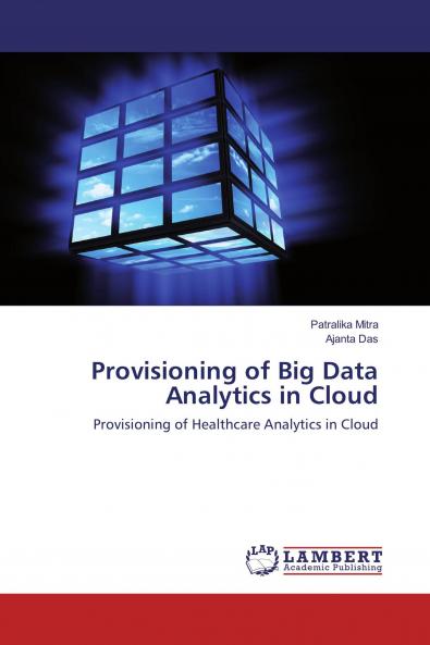 Provisioning of Big Data Analytics in Cloud