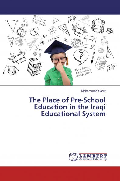 The Place of Pre-School Education in the Iraqi Educational System