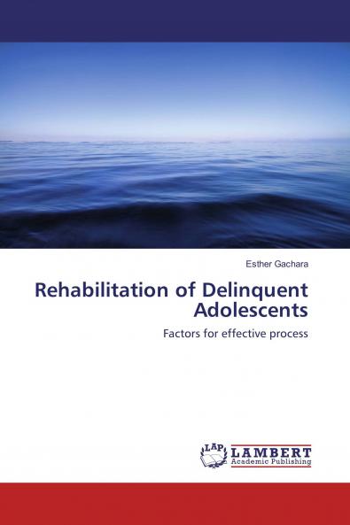 Rehabilitation of Delinquent Adolescents