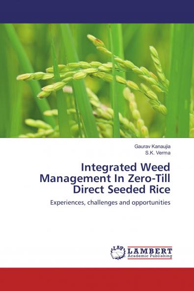 Integrated Weed Management In Zero-Till Direct Seeded Rice
