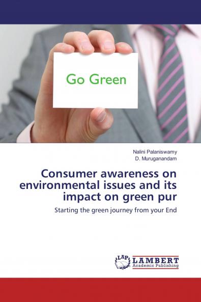 Consumer awareness on environmental issues and its impact on green pur