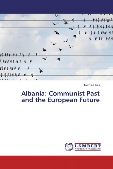 Albania: Communist Past and the European Future