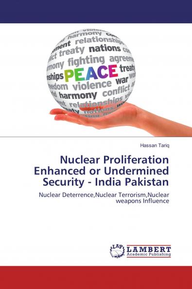 Nuclear Proliferation Enhanced or Undermined Security - India Pakistan