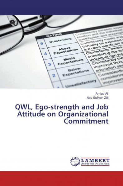 QWL Ego-strength and Job Attitude on Organizational Commitment