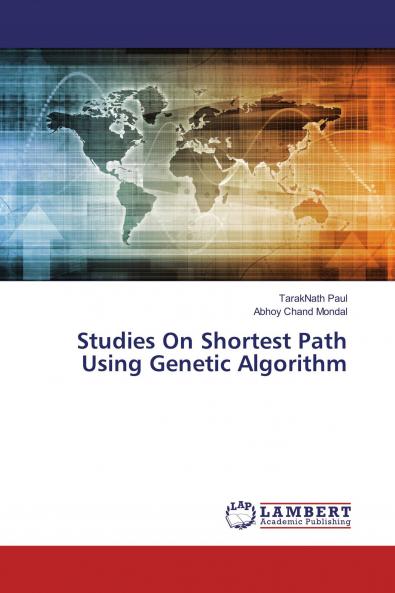 Studies On Shortest Path Using Genetic Algorithm