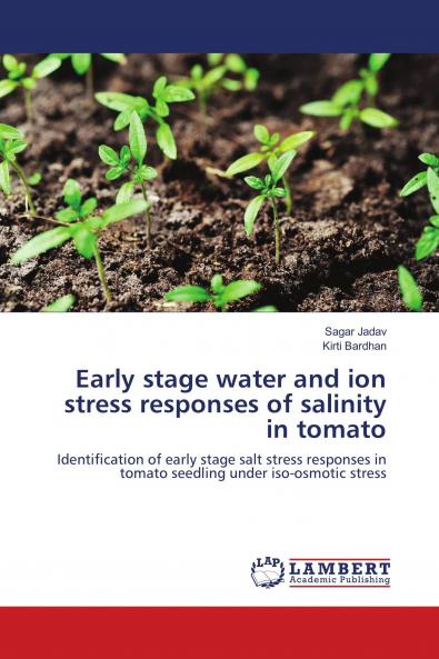 Early stage water and ion stress responses of salinity in tomato