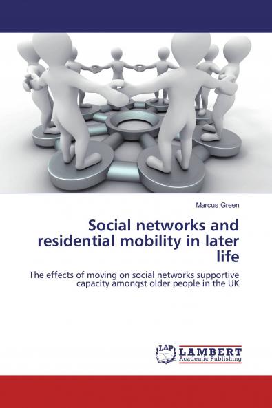 Social networks and residential mobility in later life