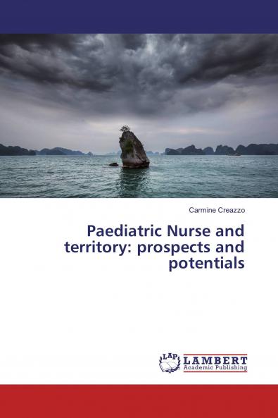 Paediatric Nurse and territory: prospects and potentials