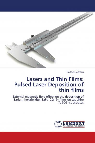 Lasers and Thin Films: Pulsed Laser Deposition of thin films