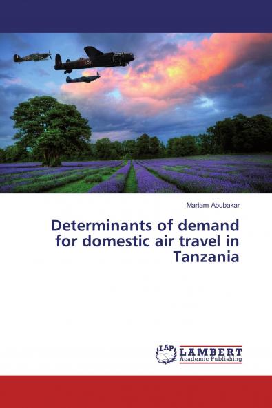 Determinants of demand for domestic air travel in Tanzania