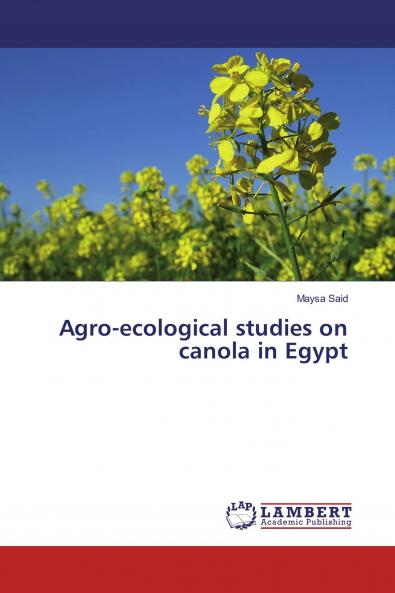 Agro-ecological studies on canola in Egypt