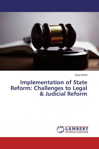 Implementation of State Reform: Challenges to Legal & Judicial Reform