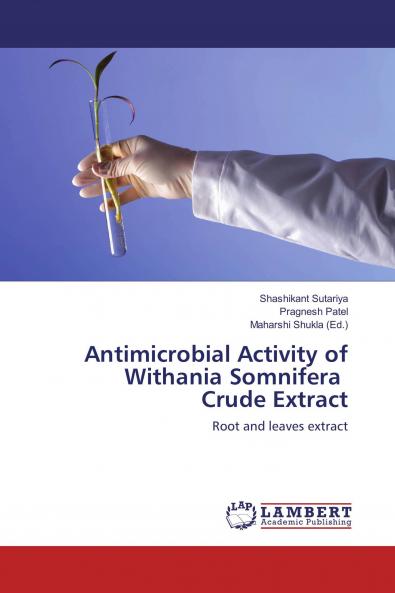Antimicrobial Activity of Withania Somnifera Crude Extract
