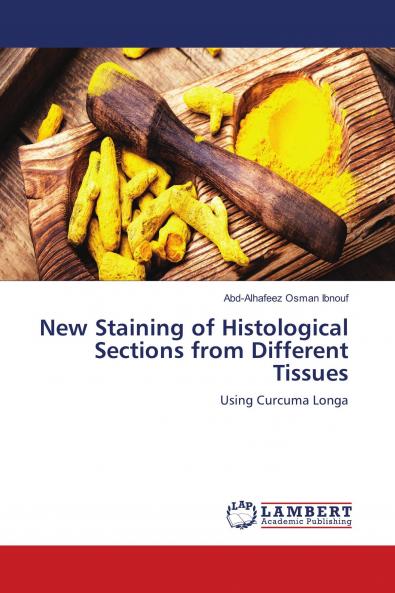 New Staining of Histological Sections from Different Tissues