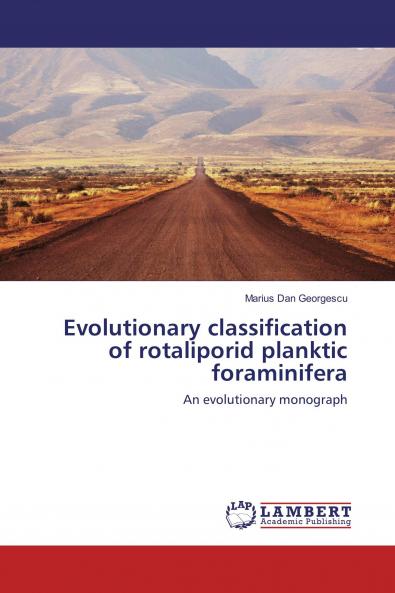 Evolutionary classification of rotaliporid planktic foraminifera