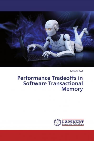 Performance Tradeoffs in Software Transactional Memory