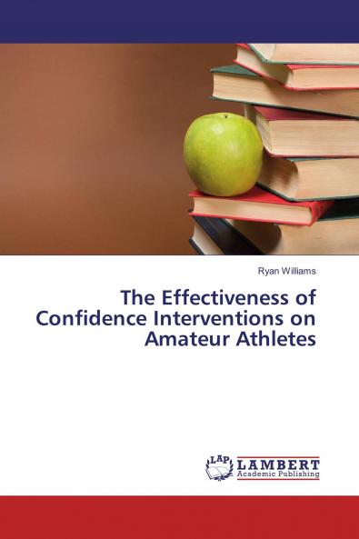 The Effectiveness of Confidence Interventions on Amateur Athletes