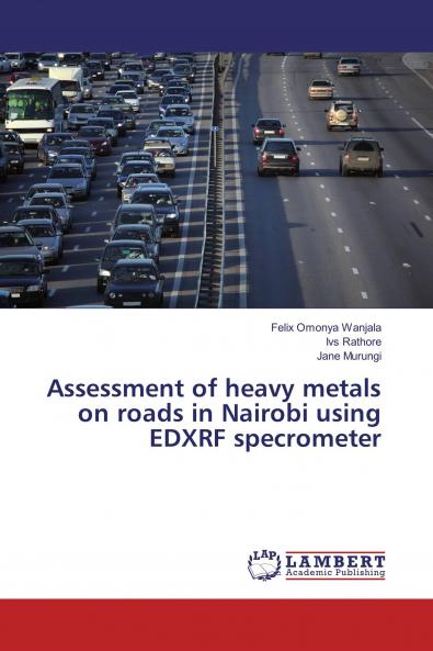 Assessment of heavy metals on roads in Nairobi using EDXRF specrometer