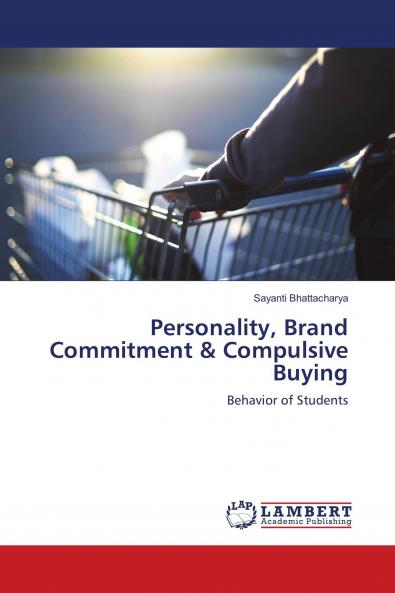 Personality Brand Commitment & Compulsive Buying