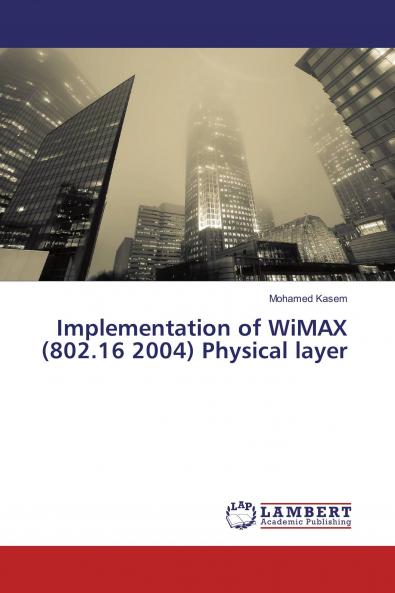 Implementation of WiMAX (802.16 2004) Physical layer