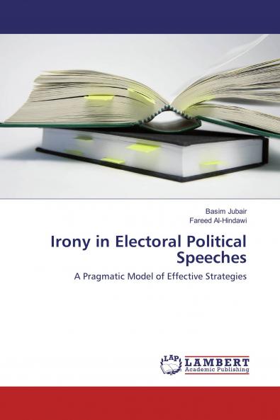 Irony in Electoral Political Speeches