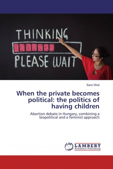 When the private becomes political: the politics of having children