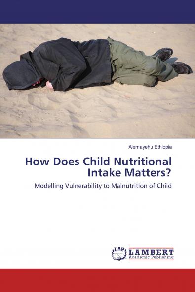 How Does Child Nutritional Intake Matters?