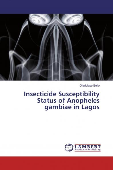 Insecticide Susceptibility Status of Anopheles gambiae in Lagos