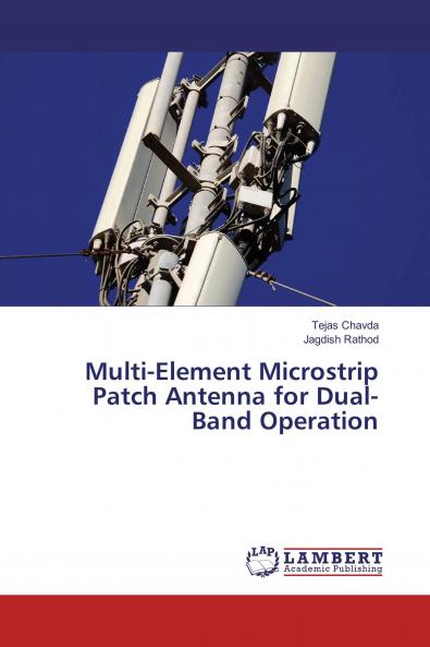 Multi-Element Microstrip Patch Antenna for Dual-Band Operation