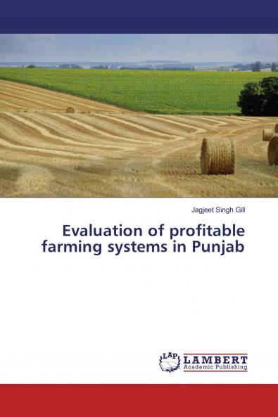 Evaluation of profitable farming systems in Punjab