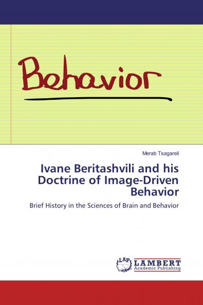 Ivane Beritashvili and his Doctrine of Image-Driven Behavior