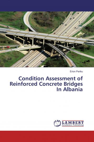 Condition Assessment of Reinforced Concrete Bridges In Albania