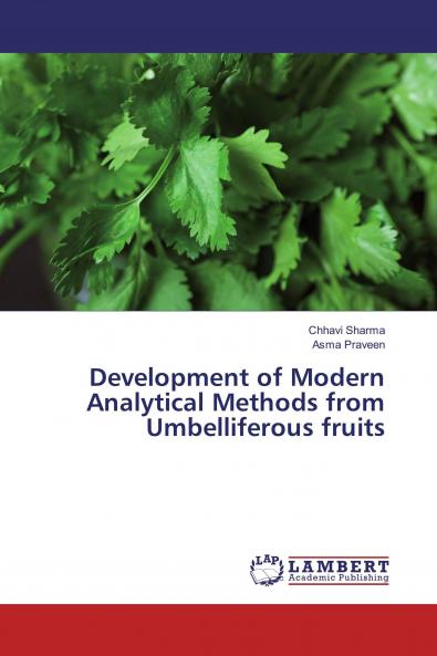 Development of Modern Analytical Methods from Umbelliferous fruits