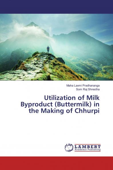 Utilization of Milk Byproduct (Buttermilk) in the Making of Chhurpi