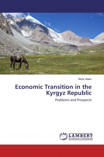 Economic Transition in the Kyrgyz Republic