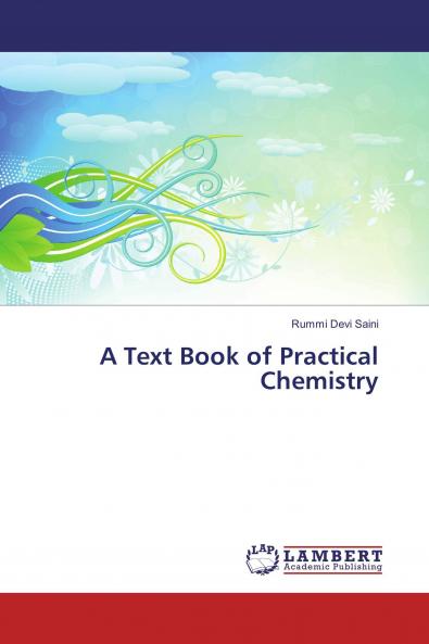 A Text Book of Practical Chemistry