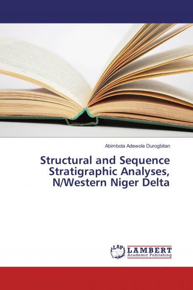 Structural and Sequence Stratigraphic Analyses N/Western Niger Delta