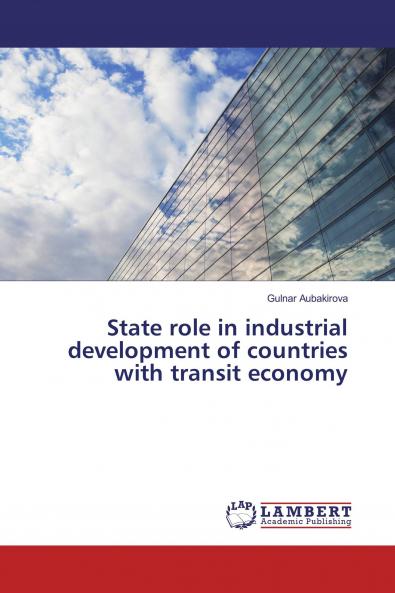State role in industrial development of countries with transit economy
