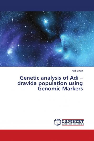 Genetic analysis of Adi ��� dravida population using Genomic Markers