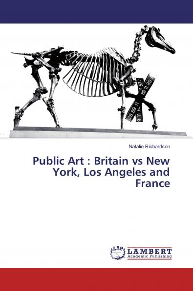 Public Art : Britain vs New York Los Angeles and France