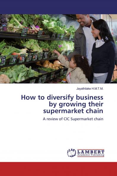 How to diversify business by growing their supermarket chain