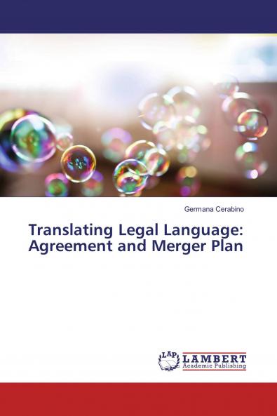 Translating Legal Language: Agreement and Merger Plan