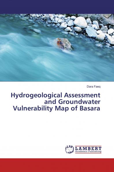 Hydrogeological Assessment and Groundwater Vulnerability Map of Basara