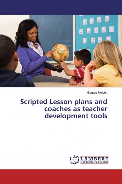 Scripted Lesson plans and coaches as teacher development tools