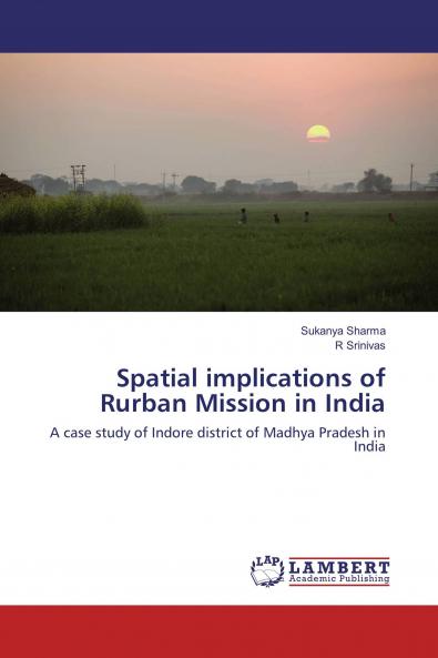 Spatial implications of Rurban Mission in India